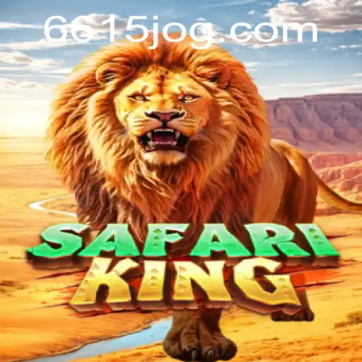 Descubra o Mundo Emocionante de SafariKing na 6615.COM